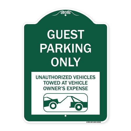 SIGNMISSION Guest Parking Unauthorized Vehicles Towed Owner Expense W/ Graphic Alum, 24" L, 18" H, GW-1824-23928 A-DES-GW-1824-23928